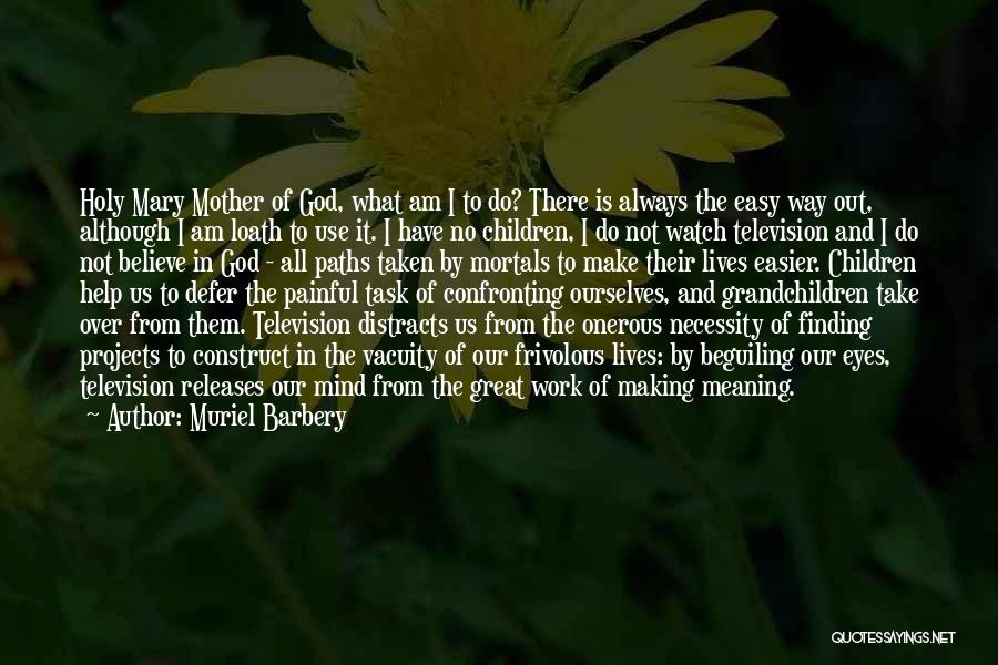 Defer Quotes By Muriel Barbery