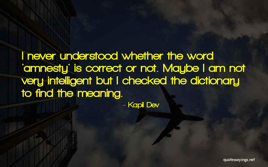 Deferral Of Self Quotes By Kapil Dev Deferral Of Self Quotes By Kapil Dev