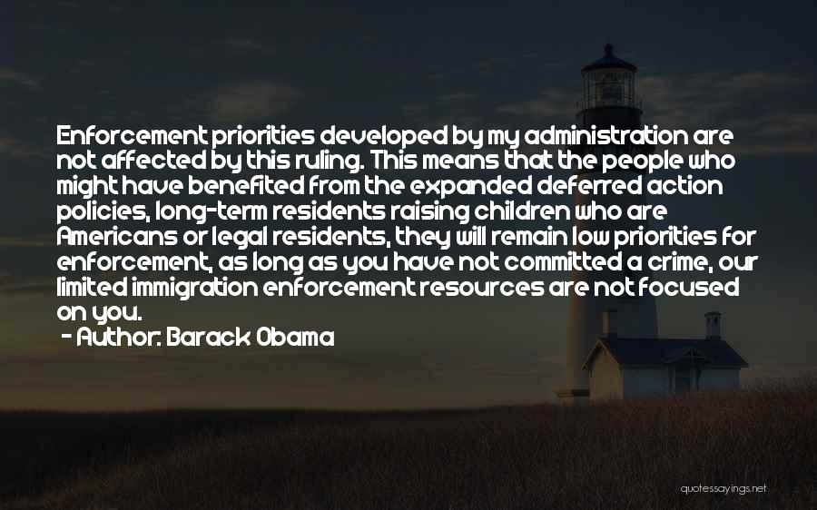 Deferred Action Quotes By Barack Obama