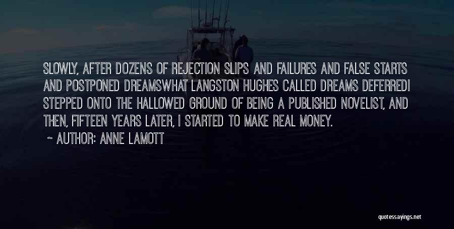 Deferred Dreams Quotes By Anne Lamott