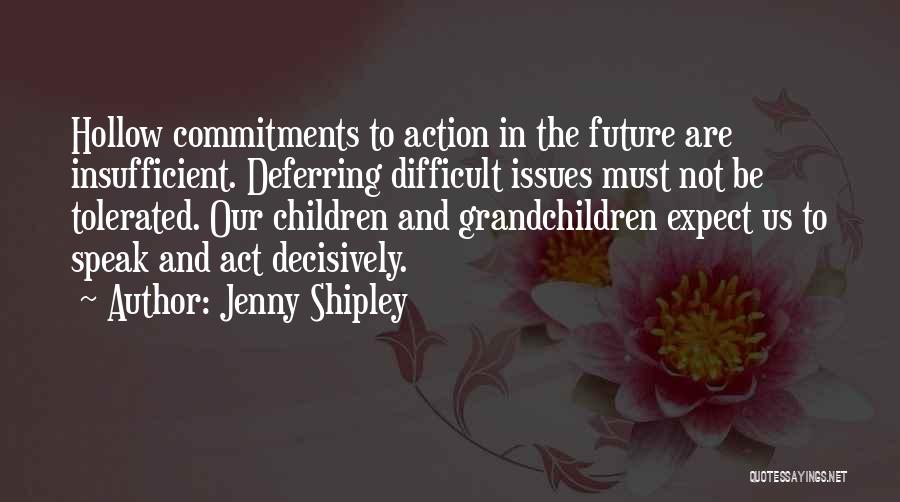 Deferring Quotes By Jenny Shipley