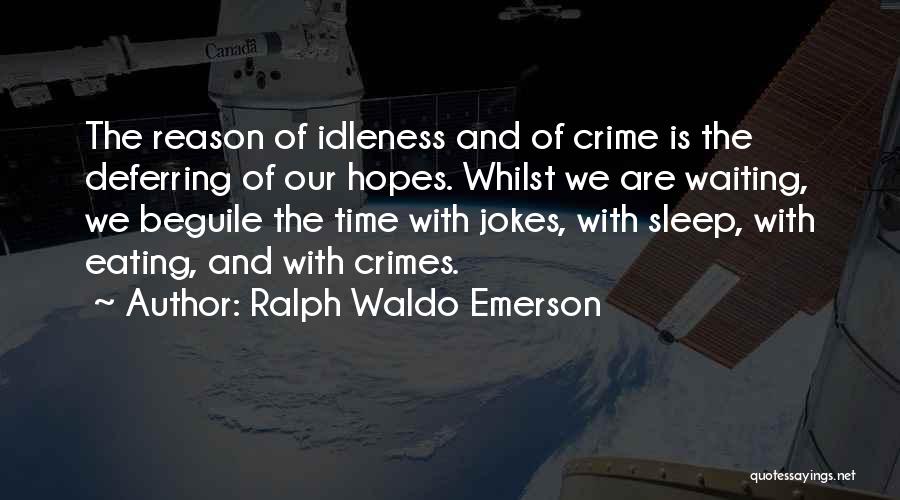 Deferring Quotes By Ralph Waldo Emerson