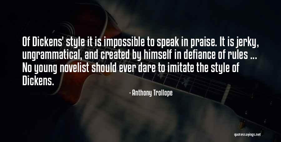 Defiance Quotes By Anthony Trollope