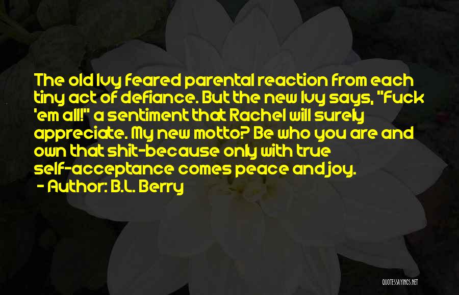 Defiance Quotes By B.L. Berry