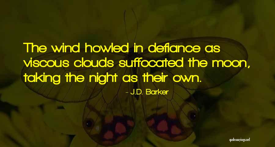 Defiance Quotes By J.D. Barker