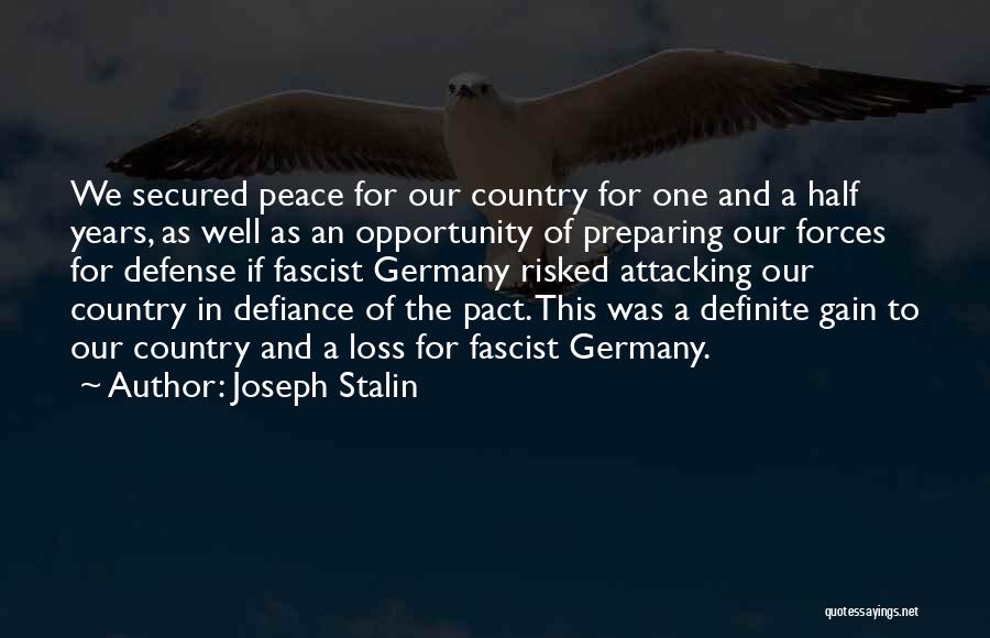 Defiance Quotes By Joseph Stalin