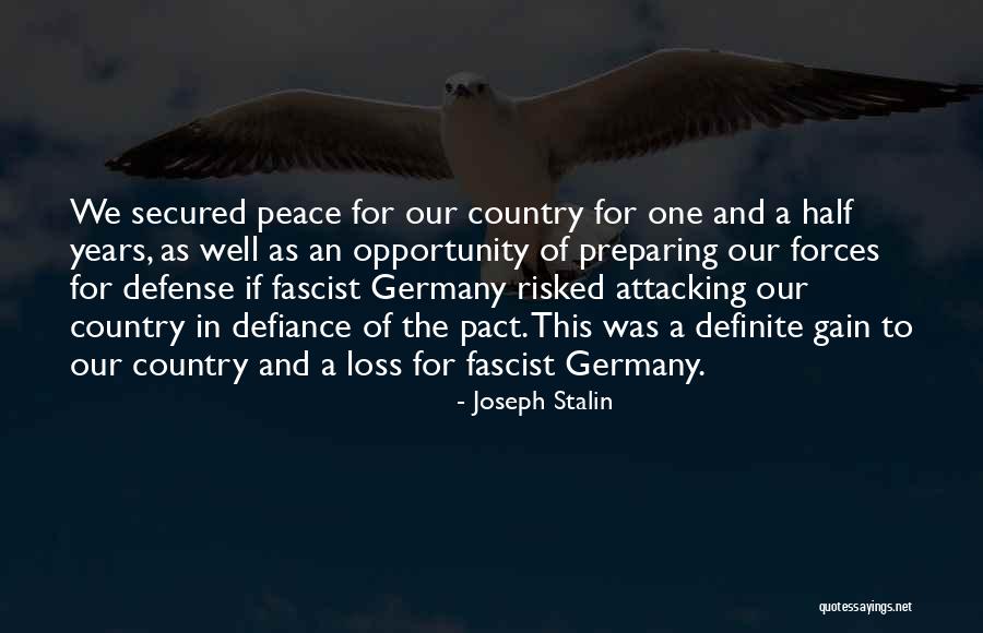 Defiance Quotes By Joseph Stalin