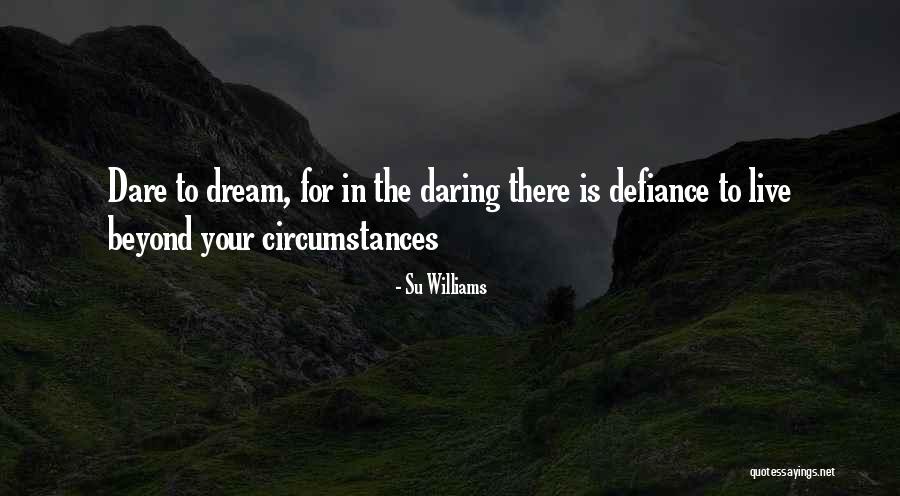 Defiance Quotes By Su Williams