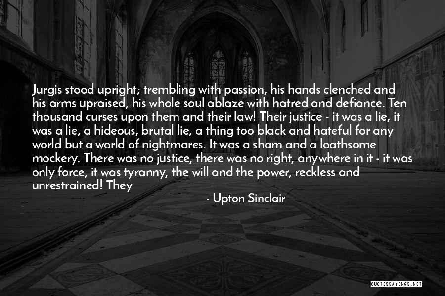 Defiance Quotes By Upton Sinclair