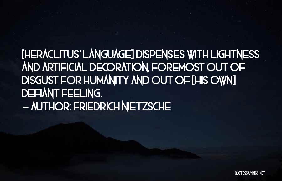 Defiant Quotes By Friedrich Nietzsche
