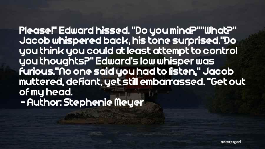 Defiant Quotes By Stephenie Meyer