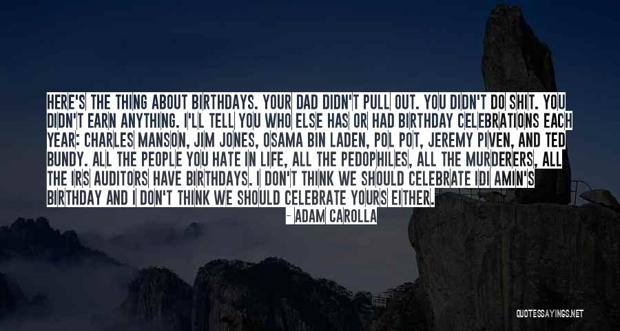 Defibaugh Richmond Quotes By Adam Carolla Defibaugh Richmond Quotes By Adam Carolla