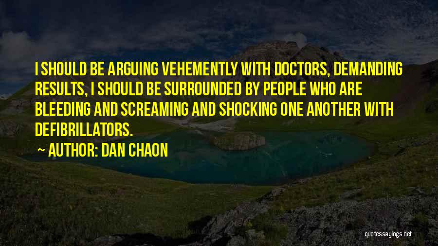 Defibrillators Quotes By Dan Chaon