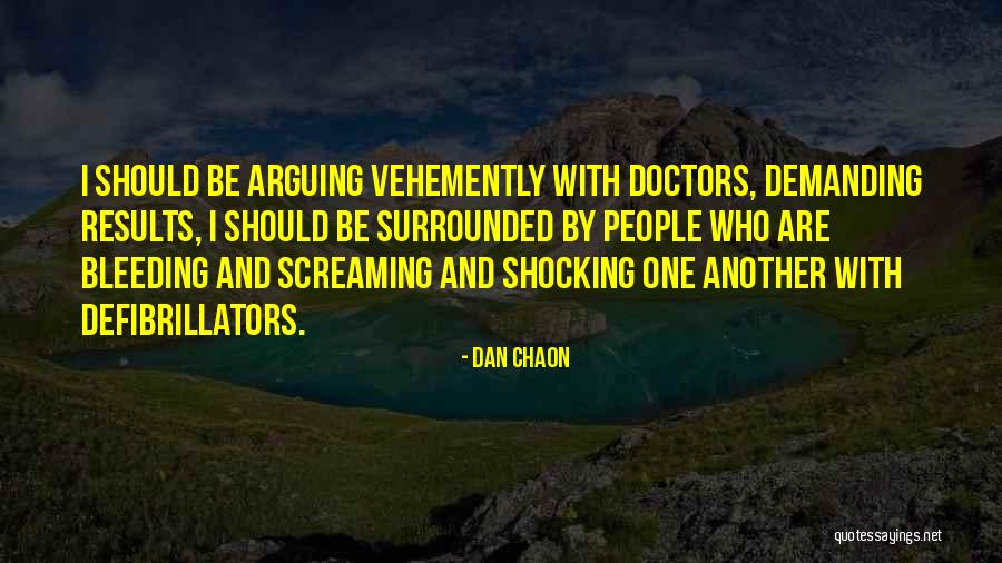 Defibrillators Quotes By Dan Chaon