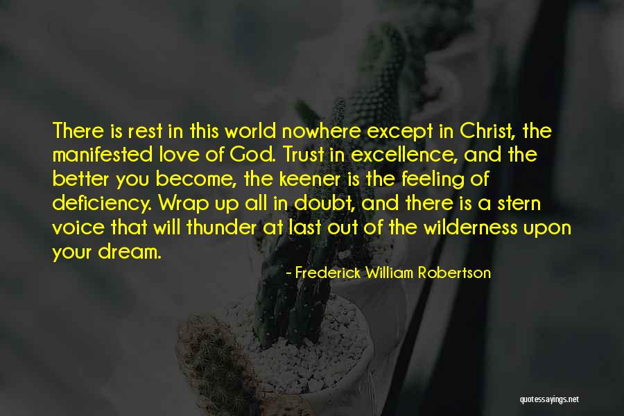 Deficiency Love Quotes By Frederick William Robertson Deficiency Love Quotes By Frederick William Robertson