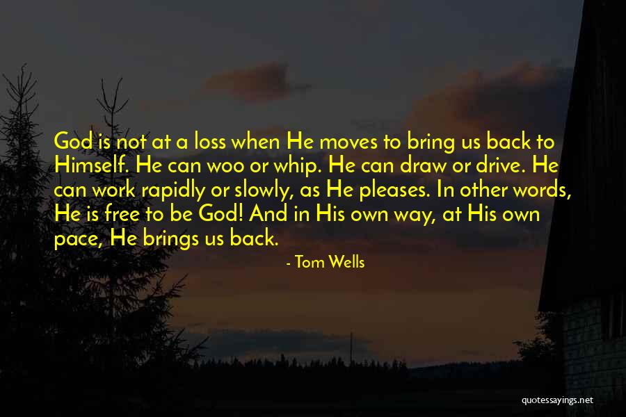 Defienden Lo Quotes By Tom Wells Defienden Lo Quotes By Tom Wells