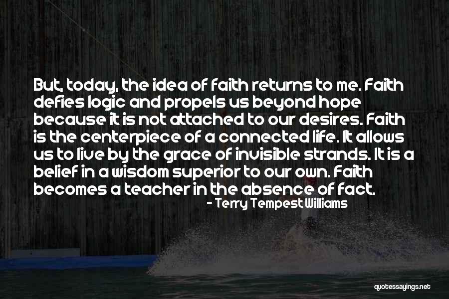 Defies Logic Quotes By Terry Tempest Williams Defies Logic Quotes By Terry Tempest Williams