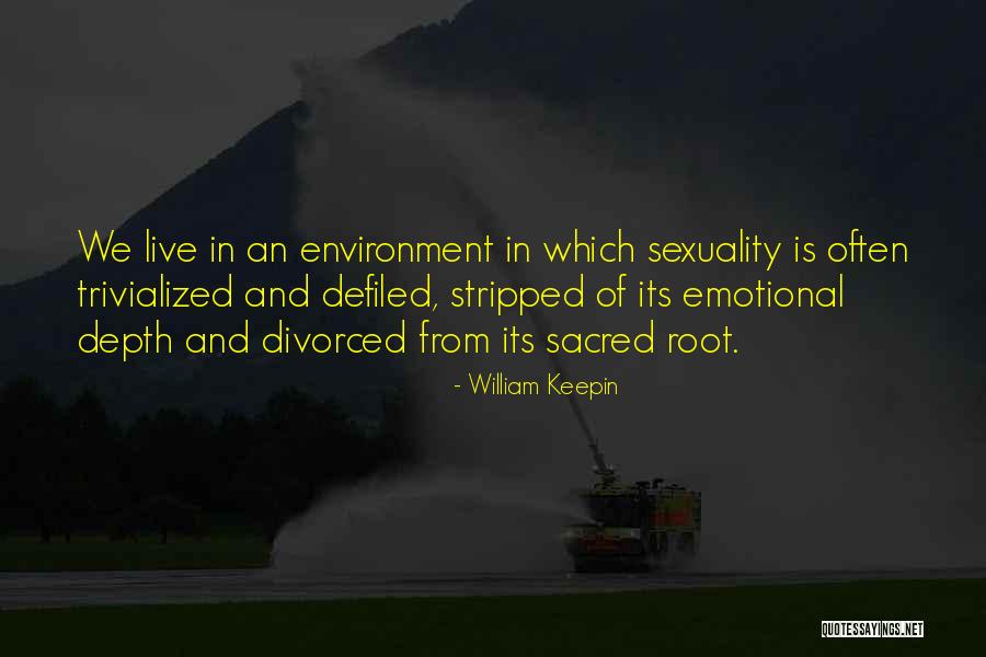Defiled Quotes By William Keepin Defiled Quotes By William Keepin