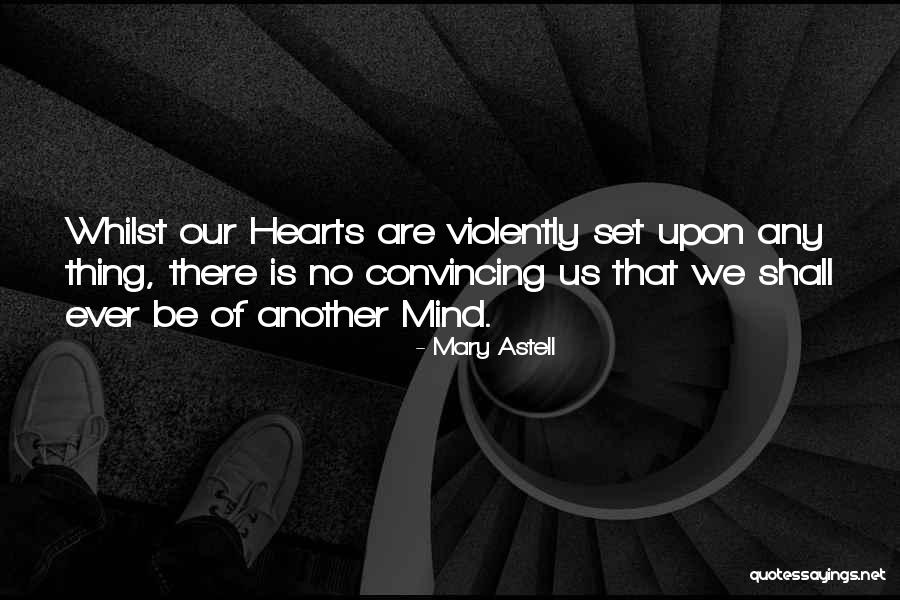 Defilements Of The Mind Quotes By Mary Astell Defilements Of The Mind Quotes By Mary Astell