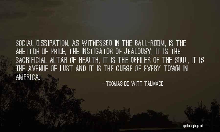 Defiler Quotes By Thomas De Witt Talmage