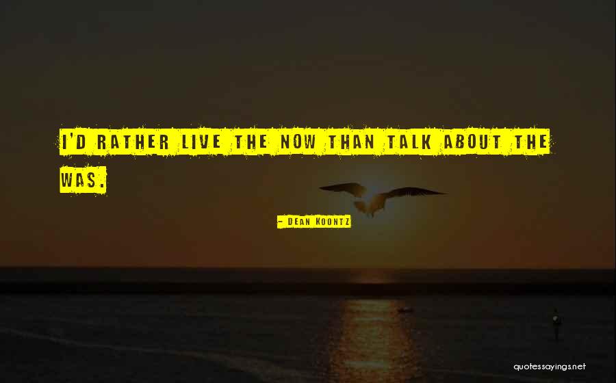 Definatelystaying Quotes By Dean Koontz Definatelystaying Quotes By Dean Koontz