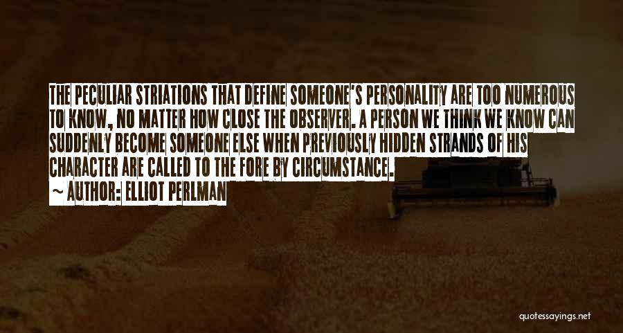 Define Character Quotes By Elliot Perlman
