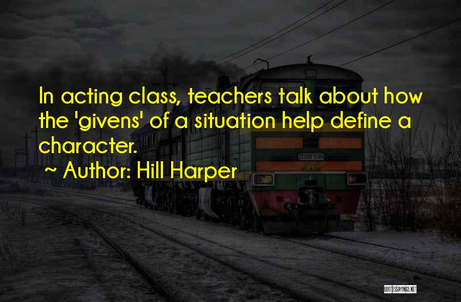 Define Character Quotes By Hill Harper