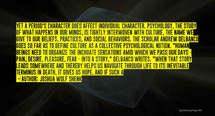 Define Character Quotes By Joshua Wolf Shenk