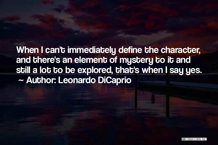 Define Character Quotes By Leonardo DiCaprio