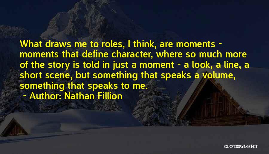 Define Character Quotes By Nathan Fillion