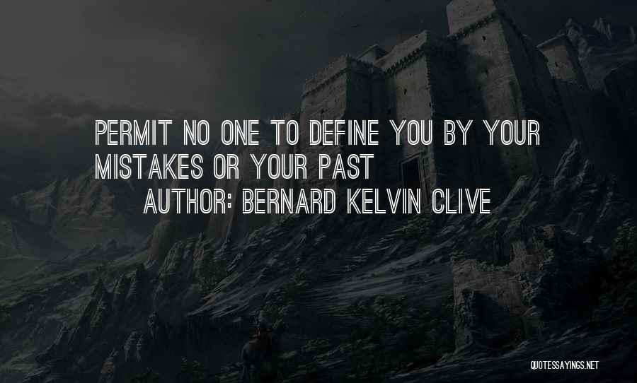 Define Courage Quotes By Bernard Kelvin Clive