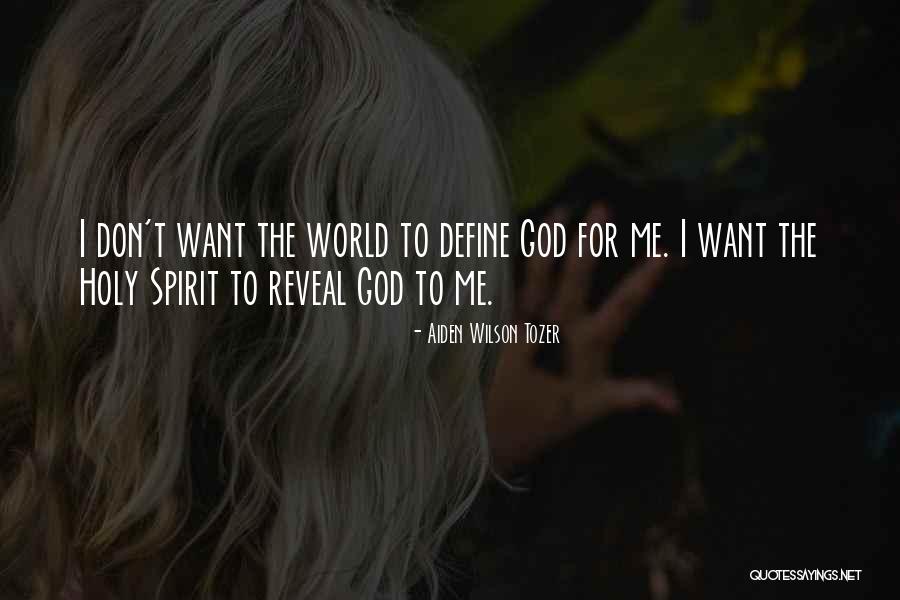 Define Me Quotes By Aiden Wilson Tozer Define Me Quotes By Aiden Wilson Tozer