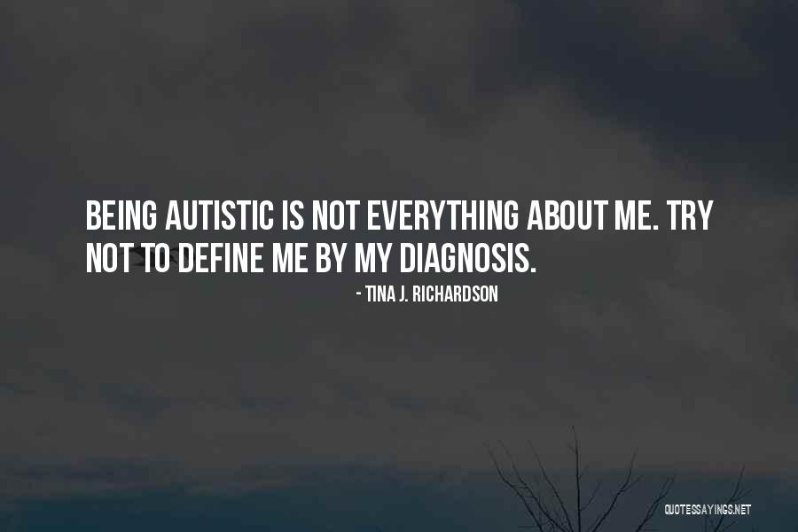 Define Me Quotes By Tina J. Richardson Define Me Quotes By Tina J. Richardson