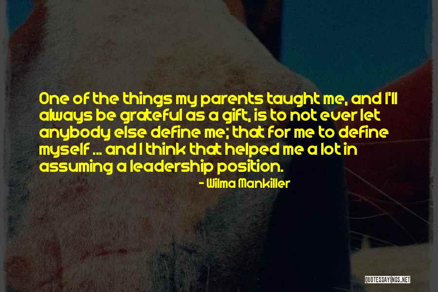 Define Me Quotes By Wilma Mankiller Define Me Quotes By Wilma Mankiller