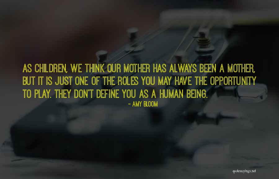 Define Mother Quotes By Amy Bloom Define Mother Quotes By Amy Bloom