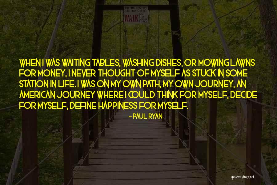 Define My Journey Quotes By Paul Ryan Define My Journey Quotes By Paul Ryan
