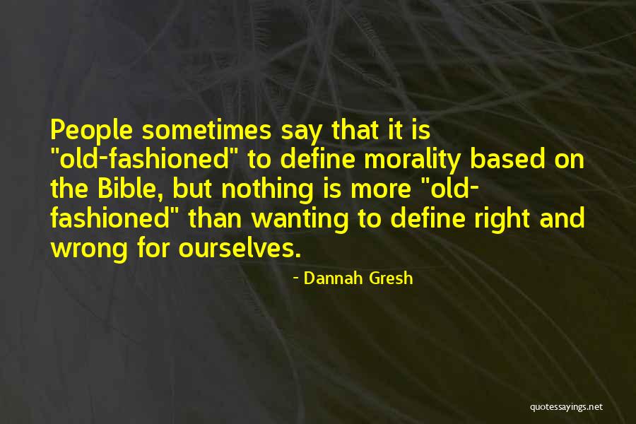 Define Ourselves Quotes By Dannah Gresh Define Ourselves Quotes By Dannah Gresh