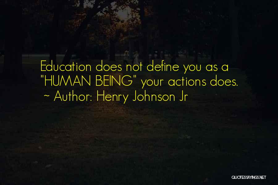 Define You Quotes By Henry Johnson Jr