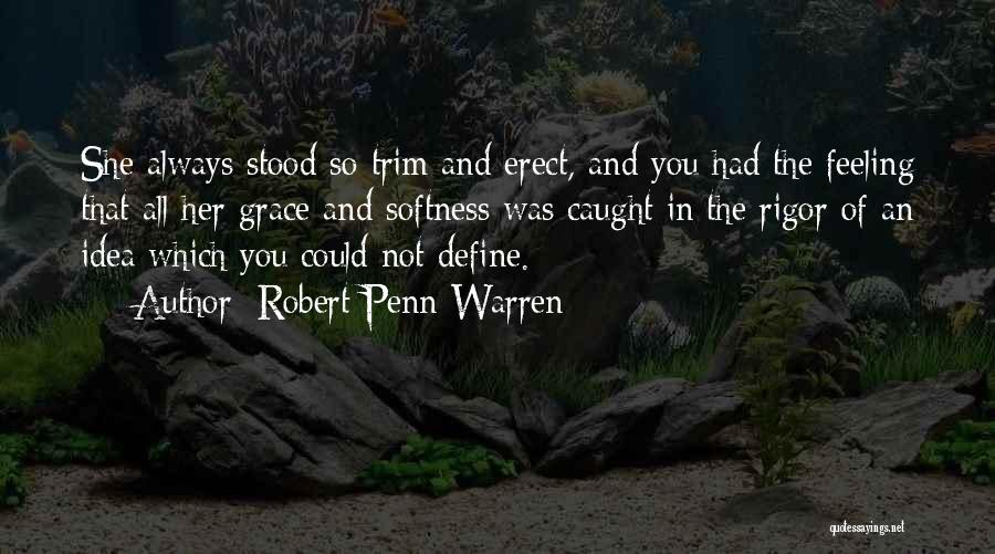 Define You Quotes By Robert Penn Warren