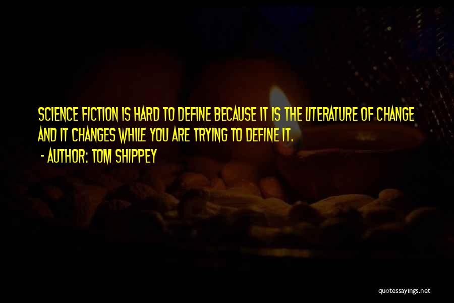 Define You Quotes By Tom Shippey