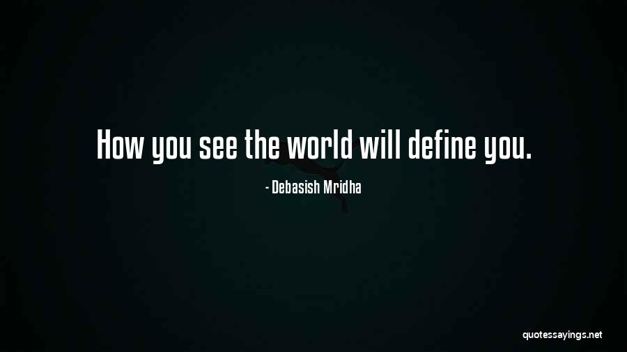 Define Your Own Happiness Quotes By Debasish Mridha Define Your Own Happiness Quotes By Debasish Mridha