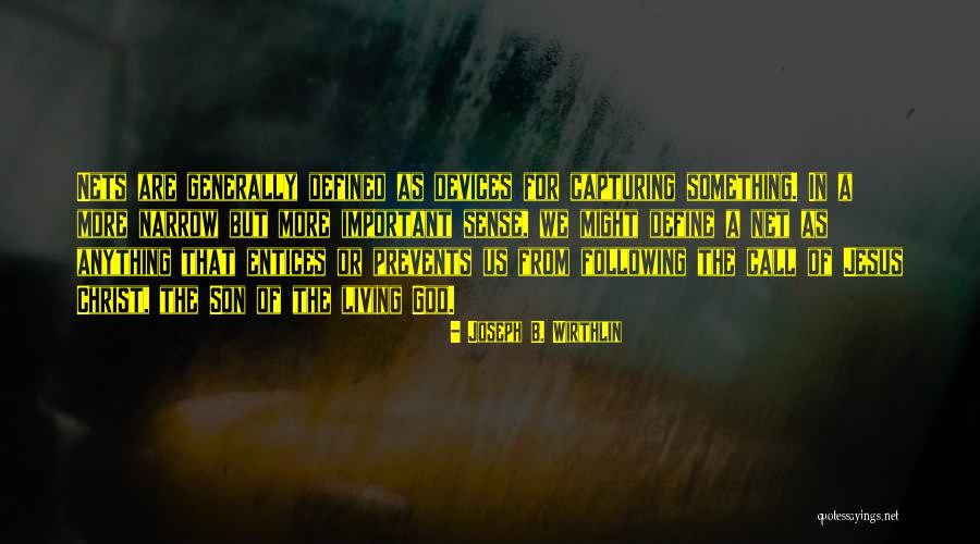 Defined By Christ Quotes By Joseph B. Wirthlin Defined By Christ Quotes By Joseph B. Wirthlin