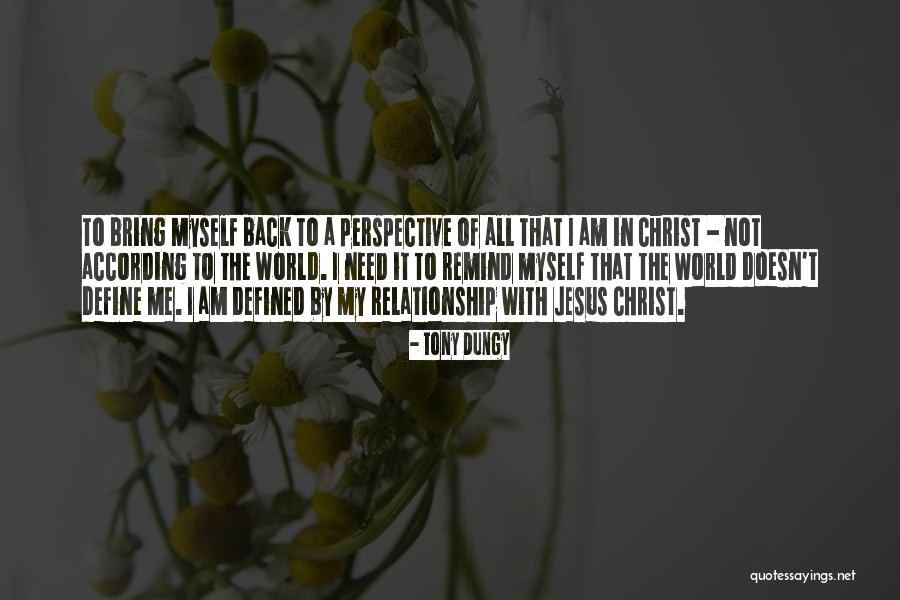 Defined By Christ Quotes By Tony Dungy Defined By Christ Quotes By Tony Dungy