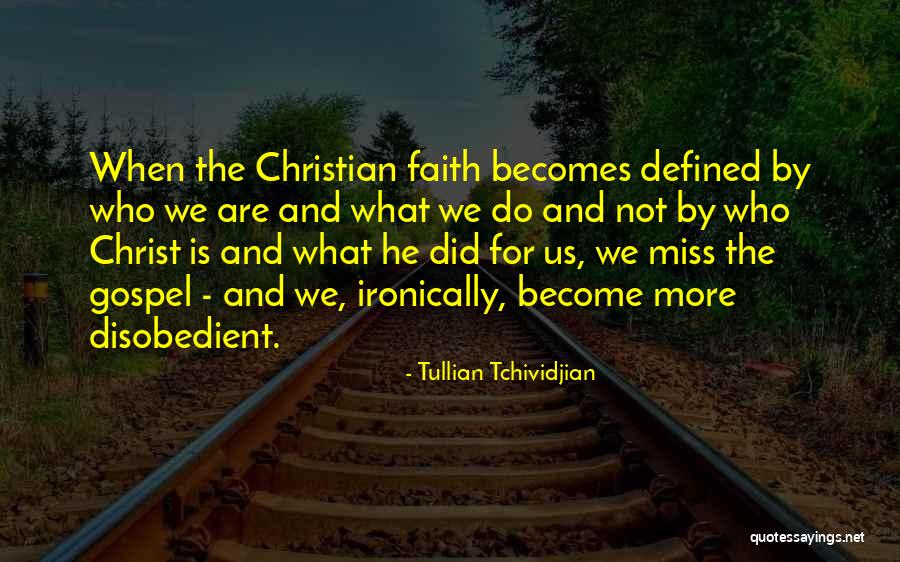 Defined By Christ Quotes By Tullian Tchividjian Defined By Christ Quotes By Tullian Tchividjian