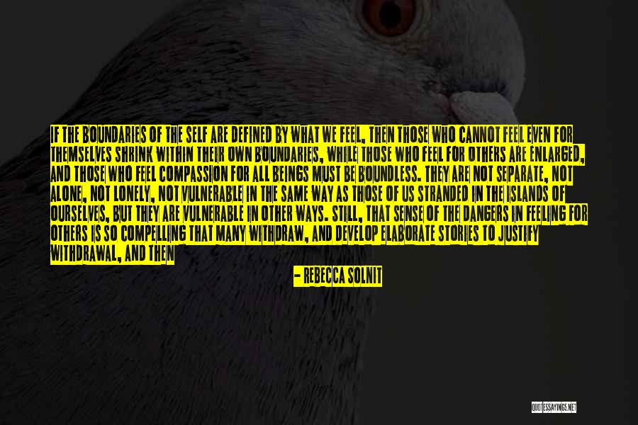 Defined By Others Quotes By Rebecca Solnit Defined By Others Quotes By Rebecca Solnit