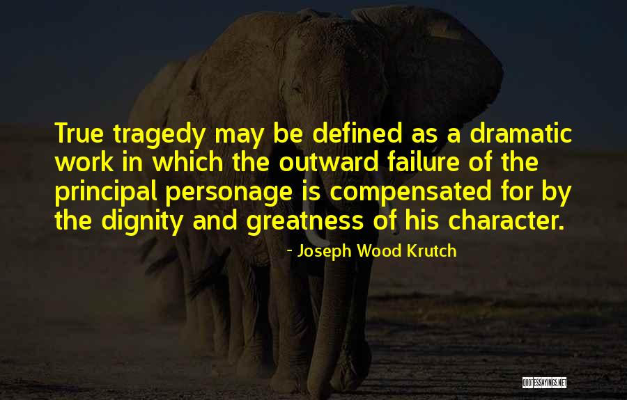 Defined By Quotes By Joseph Wood Krutch