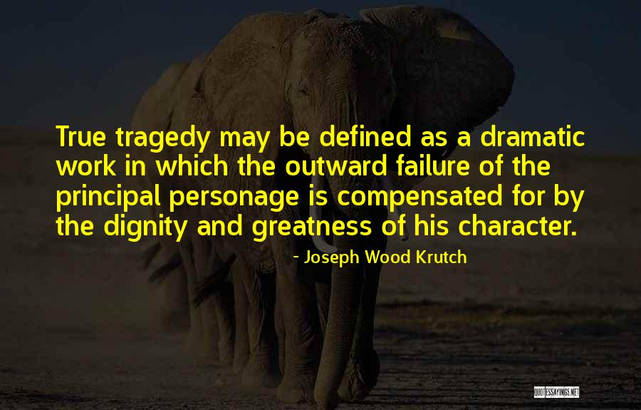 Defined By Quotes By Joseph Wood Krutch