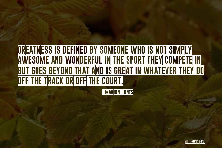 Defined By Quotes By Marion Jones