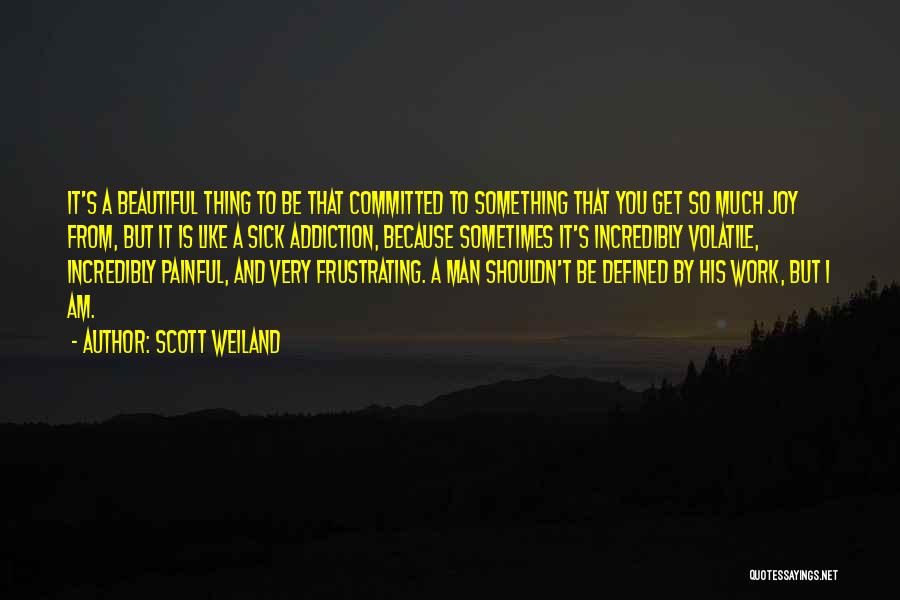 Defined By Quotes By Scott Weiland