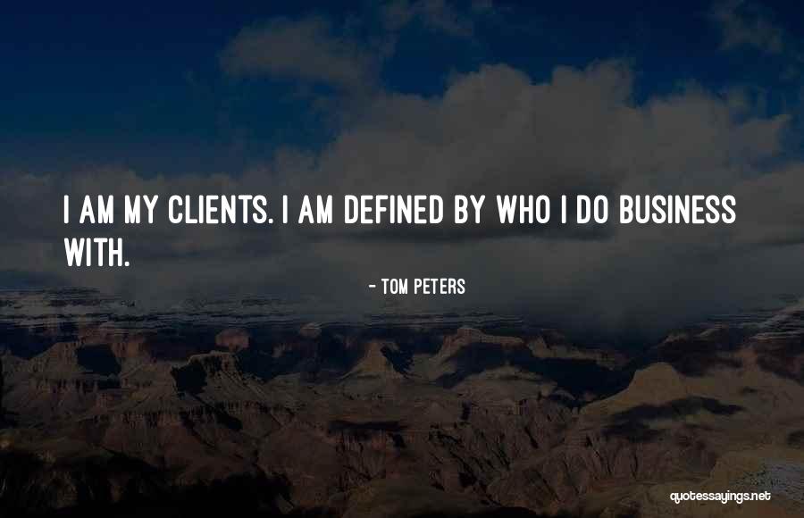 Defined By Quotes By Tom Peters